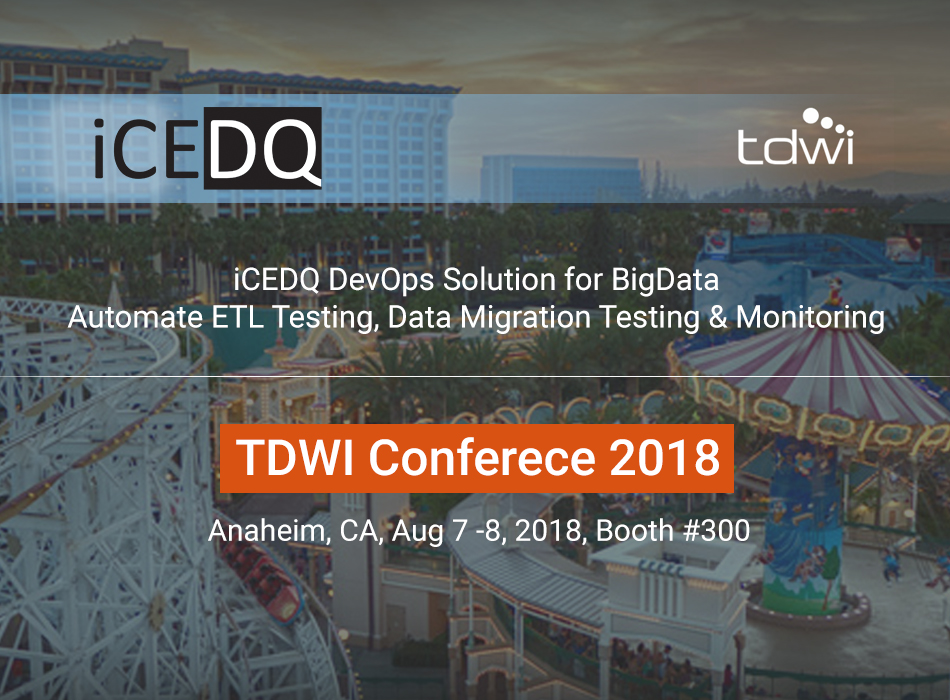 iCEDQ at TDWI Anaheim 2018