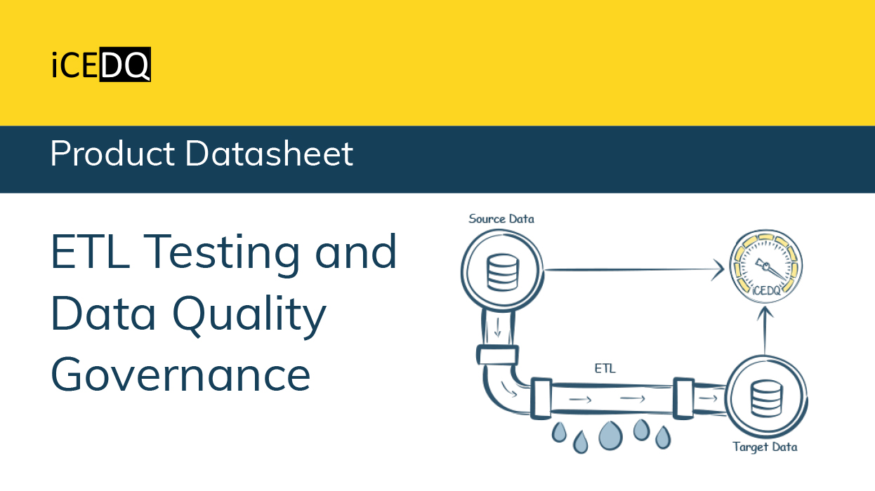 ETL Testing and Data Quality Govenance-iCEDQ