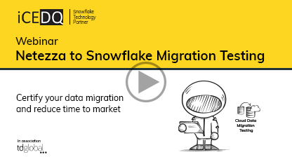 Netezza to Snowflake Migration Testing(Downloads)-iCEDQ