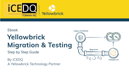 Yellowbricks-Migration-and-Testing-Guide-iCEDQ-eBook - iCEDQ
