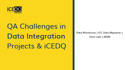 iCEDQ White Paper - QA Challenges in Data Integration Projects Thumbnail