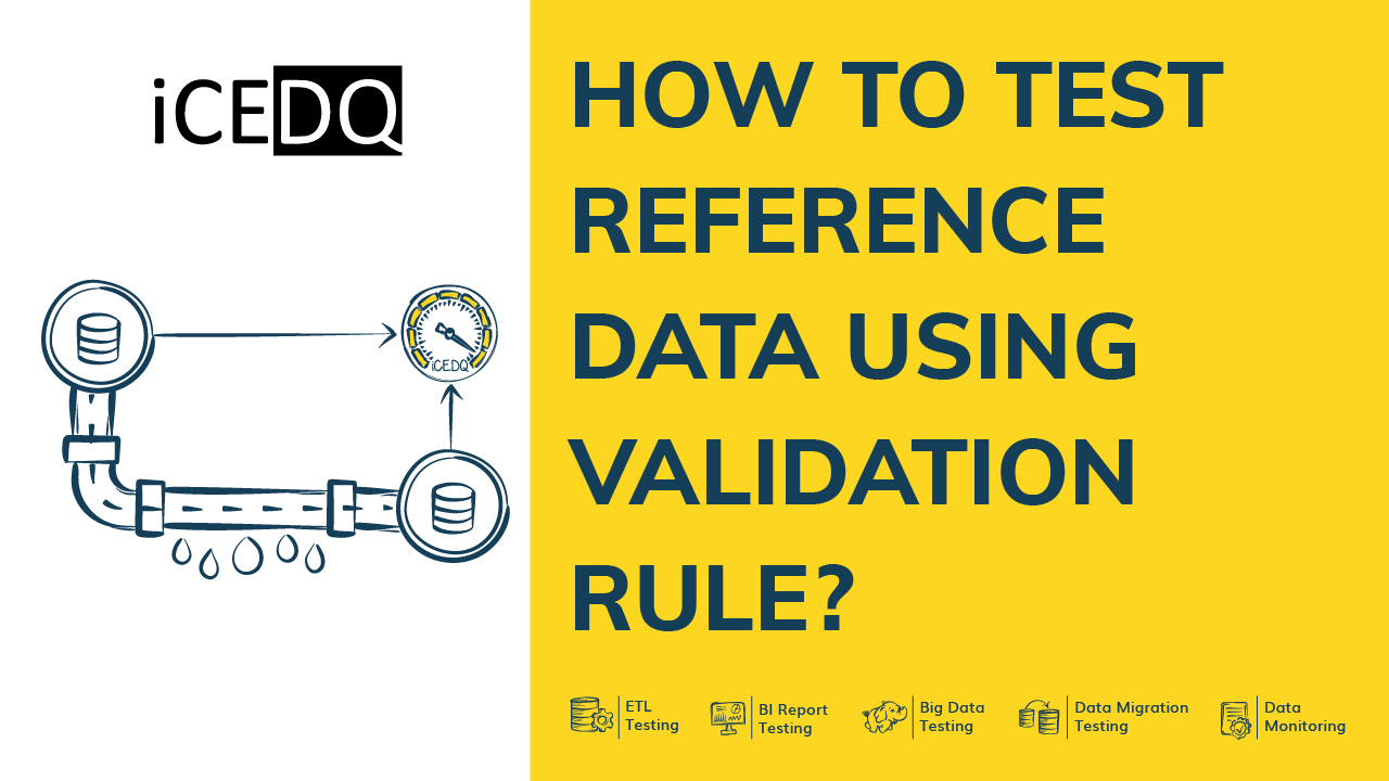 How to test Reference Data using Validation Rule in iceDQ