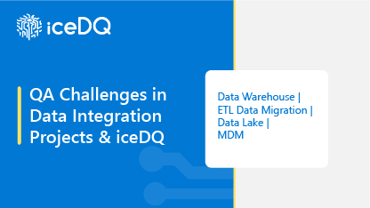 QA Challenges in Data Integration Projects and iceDQ Whitepaper Feature Image - iceDQ