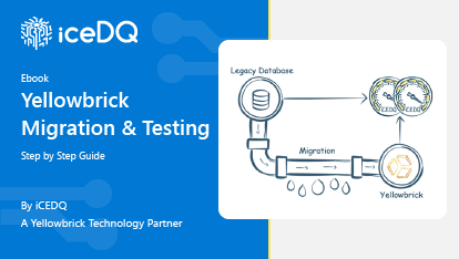 Yellowbrick Migration and Testing Guide ebook Feature Image - iceDQ