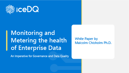 Monitoring and Metering the health of Enterprise Data Whitepaper Feature Image - iceDQ