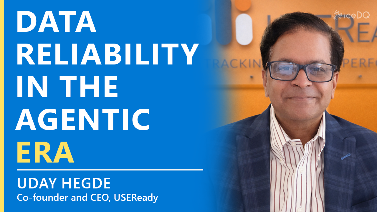 Data Reliability in the Agentic Era with Uday Hegde