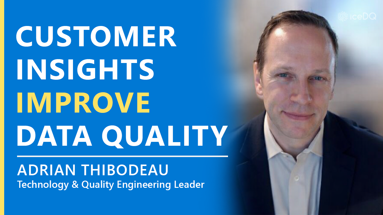 Data Quality & Customer Journey Insights with Adrian Thibodeau
