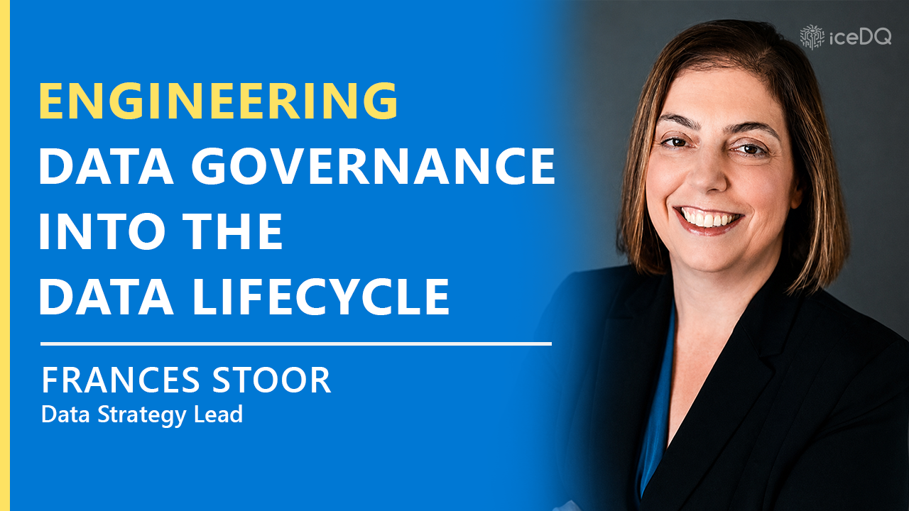 Engineering Data Governance into the Data Lifecycle