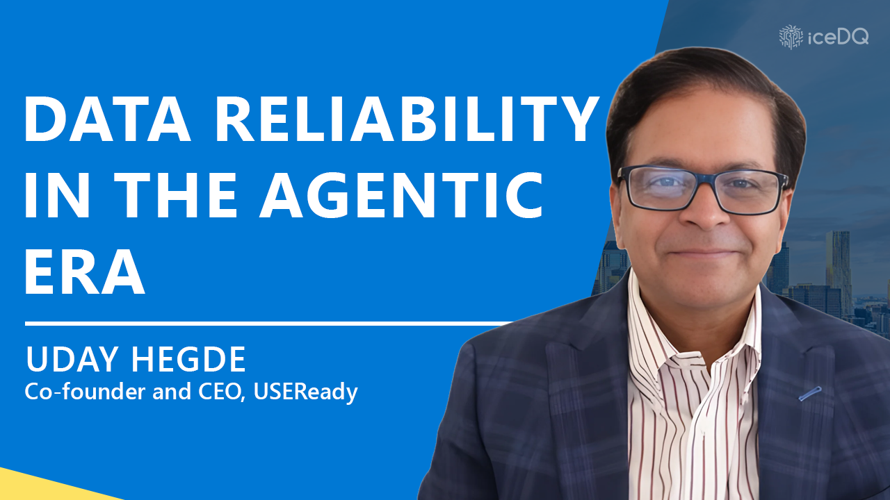 Data Reliability in the Agentic Era with Uday Hegde