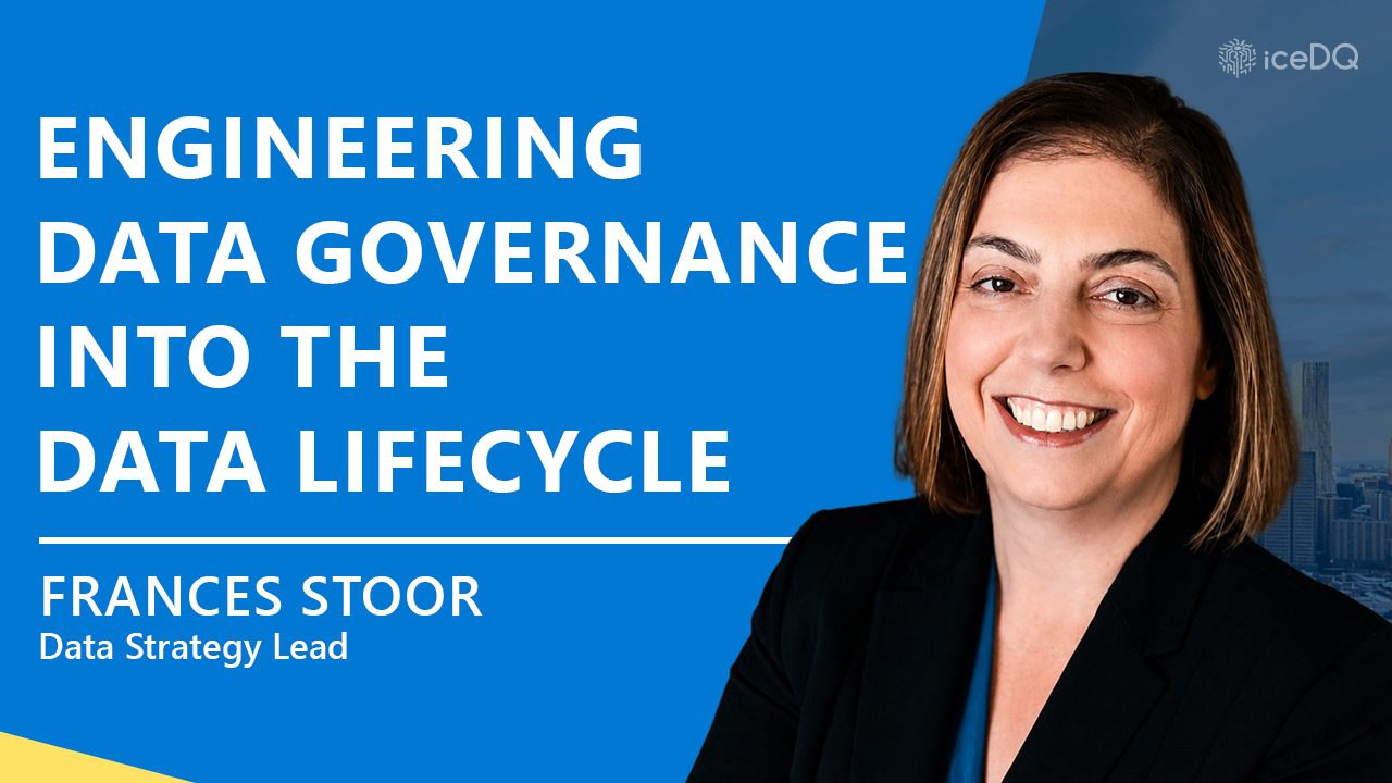 Engineering Data Governance into the Data Lifecycle